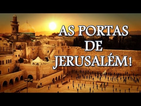 AS PORTAS DE JERUSALÉM